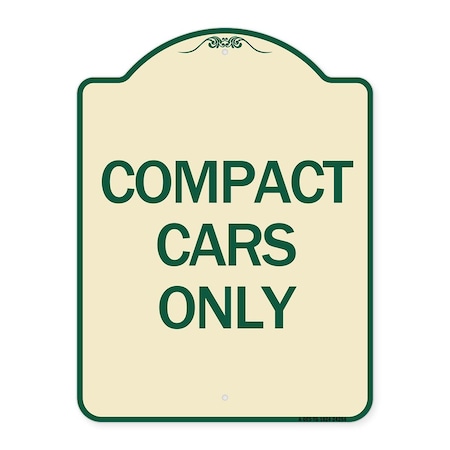 Designer Series Compact Car Only, Tan & Green Heavy-Gauge Aluminum Architectural Sign